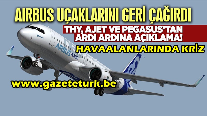 Güneş Radyasyonu Alarmı…Airbus’tan Acil Yazılım Güncellemesi, Binlerce Uçak Yere İndiriliyor…Uçuş Bileti Olanlar Havaalanına Gelmeden Bilgi Alın…