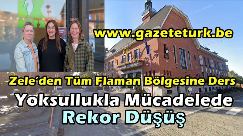 Zele’den Tüm Flaman Bölgesine Ders… Yoksullukla Mücadelede Rekor Düşüş…
