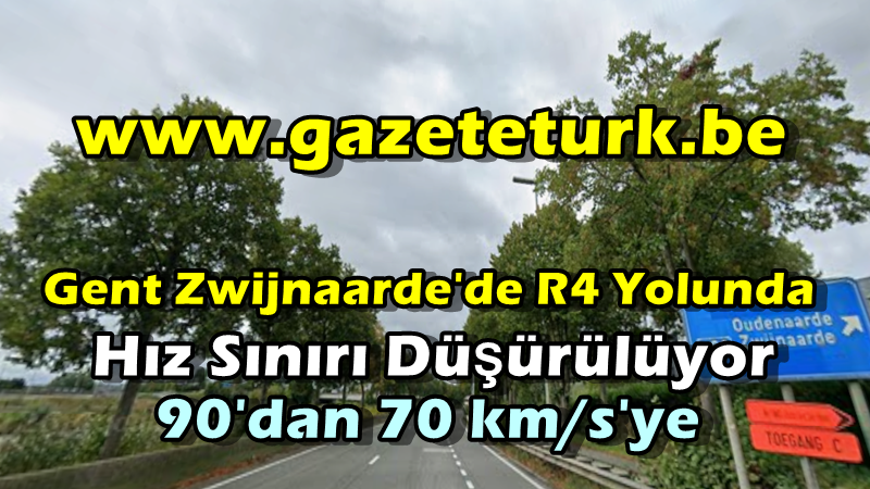 Gent Zwijnaarde’de R4 Yolunda Hız Sınırı Düşürülüyor…90’dan 70 km/s’ye…