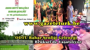 ODTÜ Bahar Şenliği Geleneği Brüksel’de Yaşatılıyor…