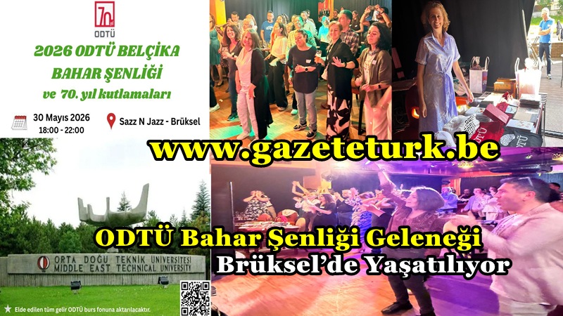 ODTÜ Bahar Şenliği Geleneği Brüksel’de Yaşatılıyor…
