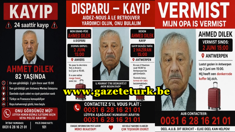 KAYIP ARANIYOR…Fransa’dan Yola Çıktı, Belçika’da Kayıplara Karıştı… 82 Yaşındaki Ahmed Dilek’ten 36 Saattir Haber Yok…