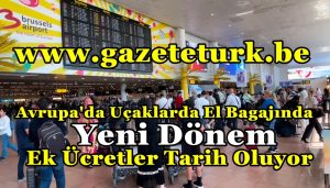 Avrupa’da Uçaklarda El Bagajında Yeni Dönem…Ek Ücretler Tarih Oluyor…