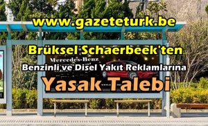 Brüksel Schaerbeek’ten Benzinli ve Disel Yakıt Reklamlarına Yasak Talebi…