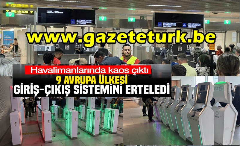 Avrupa Birliği’nin Schengen Bölgesinde EES Krizi… 9 Ülkeden Geri Adım…